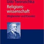 Religionswissenschaft. Wegbereiter und Klassiker