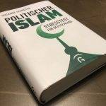 Politischer Islamismus – Stresstest für uns alle