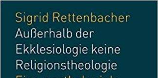 Außerhalb der Ekklesiologie keine Religionstheologie – Eine postkoloniale Theologie der Religionen