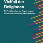 Vielfalt der Religionen – Praxishandbuch zu religiöser Vielfalt in NRW